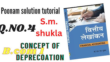Depreciation! मूल्यह्रास! sm shukla! B.com 1 financial accounting @508yadav4