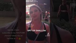 SPIT OR SWALLOW