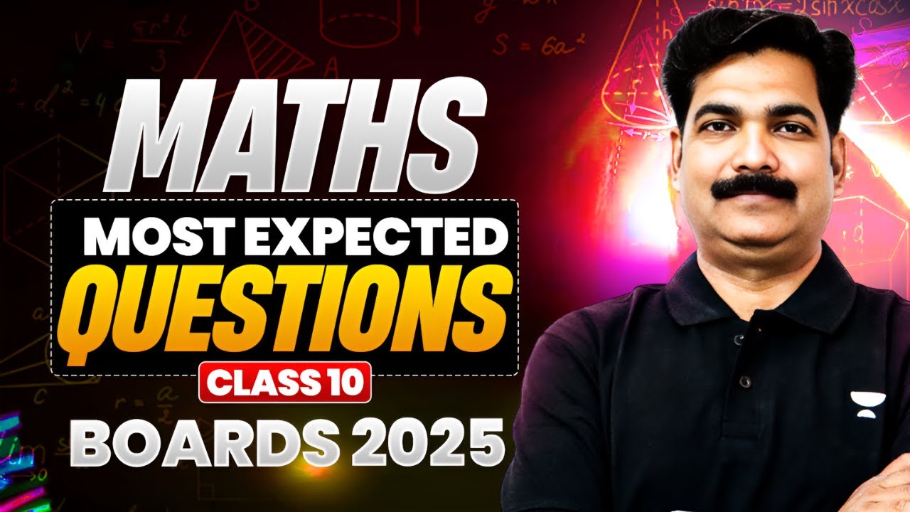 Class 10th Maths | Most Expected Questions | Boards 2025 | By Puneet ...