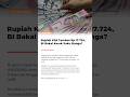 Rupiah Kini Tembus Rp 17.724, BI Bakal Kerek Suku Bunga?