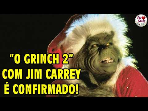 “O GRINCH 2”, com JIM CARREY, é CONFIRMADO!!!