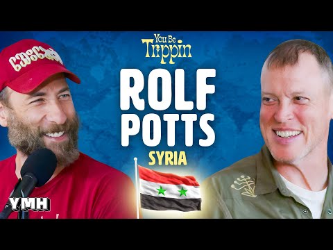 Syria w/ Rolf Potts | You Be Trippin' with Ari Shaffir