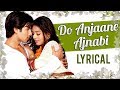 Do Anjaane Ajnabi Full Song LYRICAL | Vivah | Shahid Kapoor | Amrita Rao | Udit | Shreya