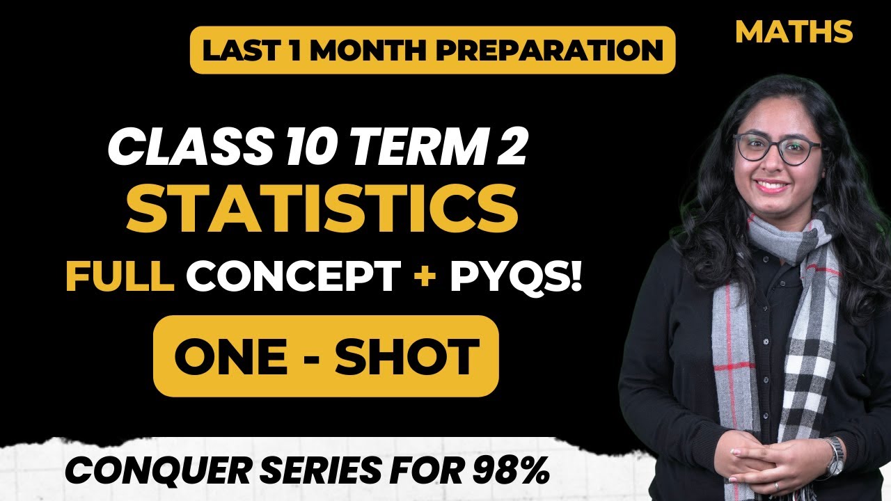Statistics | Class 10 Term 2 Maths One Shot | With PYQs | Arushi Ma'am ...