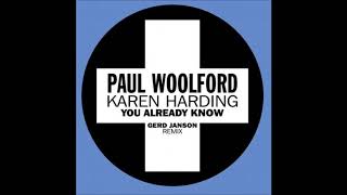 Paul Woolford Feat. Karen Harding - You Already Know (Gerd Janson Extended Mix)