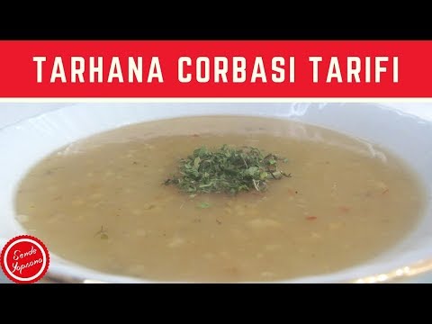 Tarhana Çorbası Nasıl Yapılır-Çorba Tarifleri