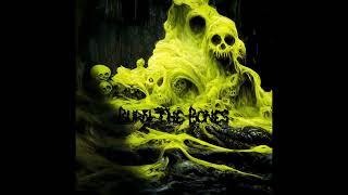 Burn The Bones - Denison