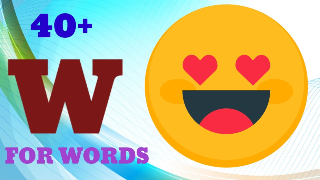 40-w-for-words-for-kids-youtube