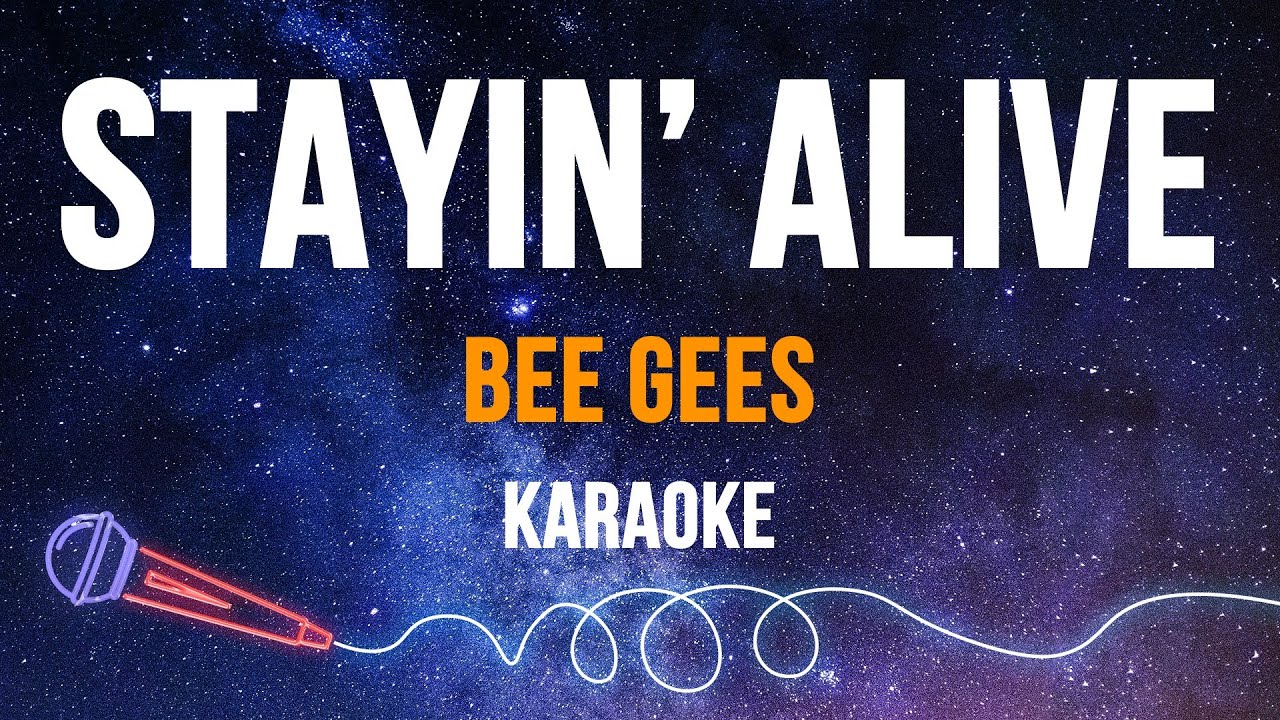 Bee Gees - Stayin' Alive (Karaoke) - YouTube