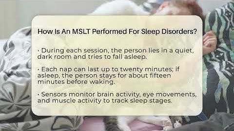 How Is An MSLT Performed For Sleep Disorders? - Sleep Apnea Support Network