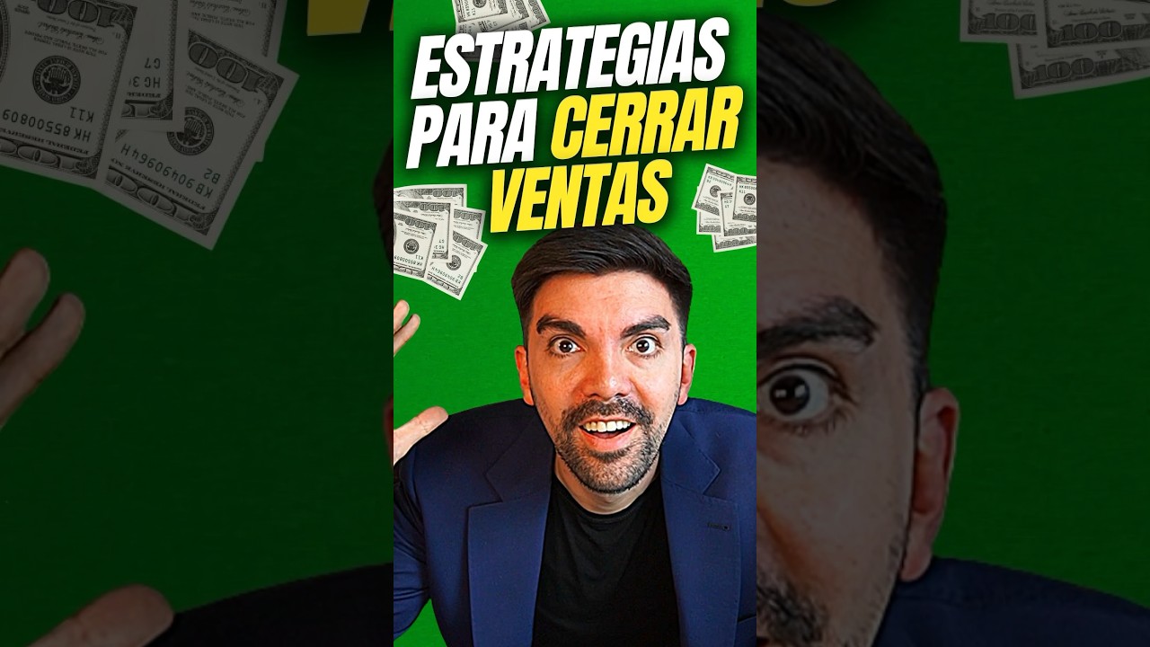 Estrategias de cierre de ventas 🤑