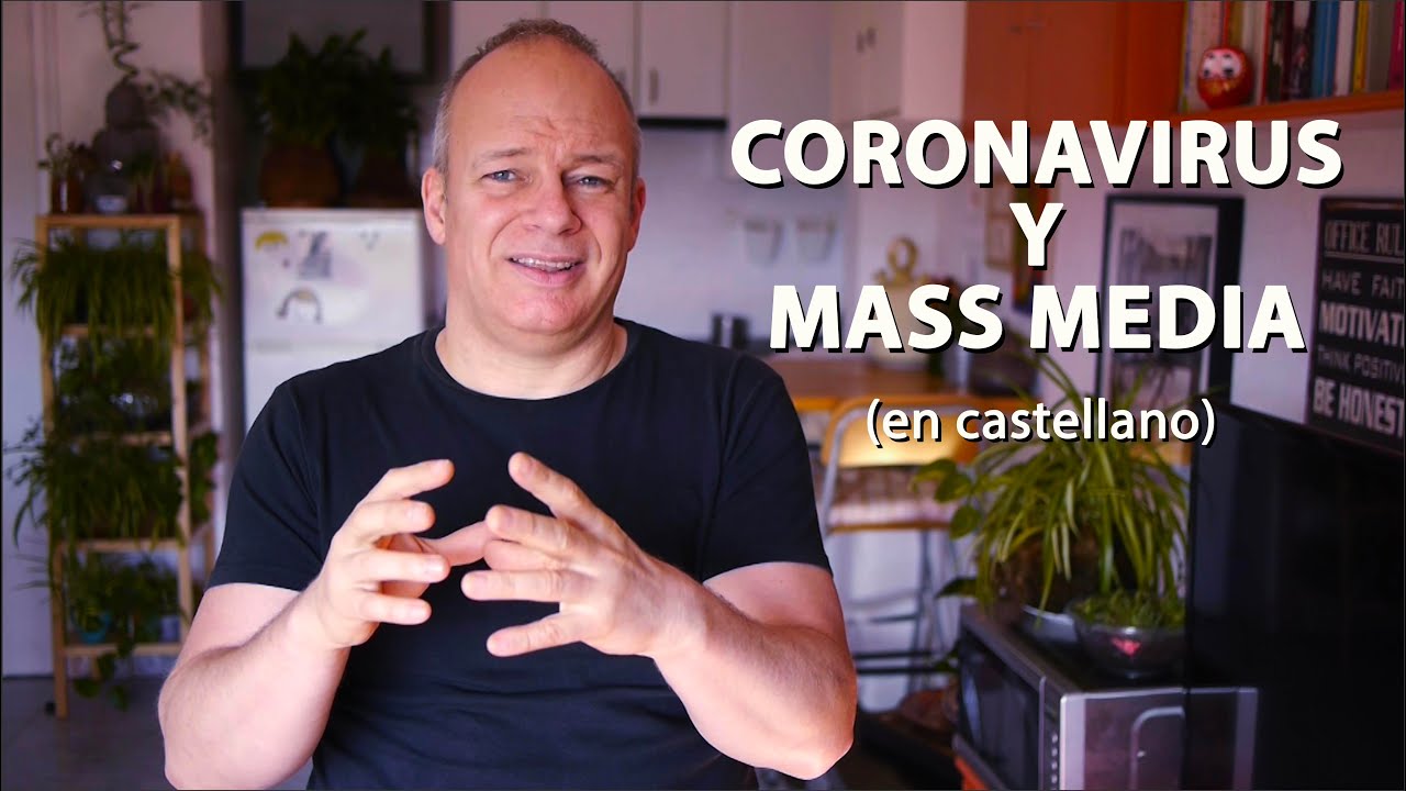 Coronavirus y mass media (en castellano)