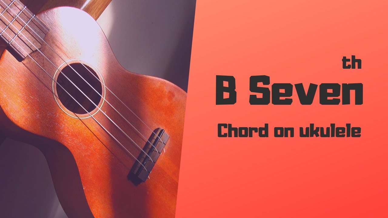 B seventh chord on ukulele bangla tutorial by Mr. Samir YouTube
