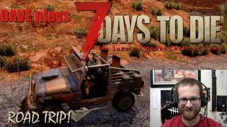 Dave plays 7 Days to Die: ROAD TRIP! by Dave Lewis 20 views 3 years ago 18 minutes