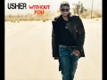 Usher Demo - Without You (Prod. by Flex Hated) (2009) [Download]