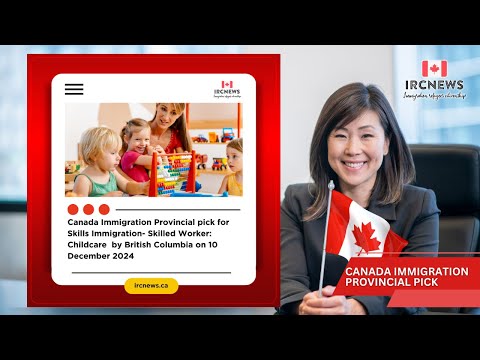 Provincial pick for Skills Immigration- Skilled Worker: Childcare by British Columbia on 10 December
