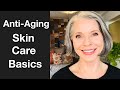 ANTI-AGING SKIN CARE BASICS | HOW TO RETIN A | RETIN A ALTERNATIVES | 50 PLUS BEAUTY