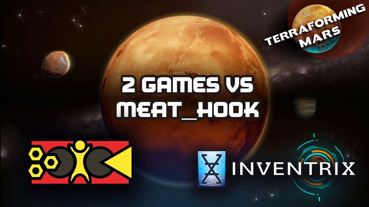 2 Games vs Meat Hook Terraforming Mars Online YouTube