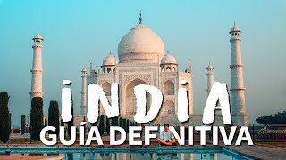 Guía Definitiva para Viajar a INDIA | Tips - Destinos - Presupuesto