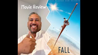 Fall (2022) [MOVIE REVIEW] (Spoiler Free!)