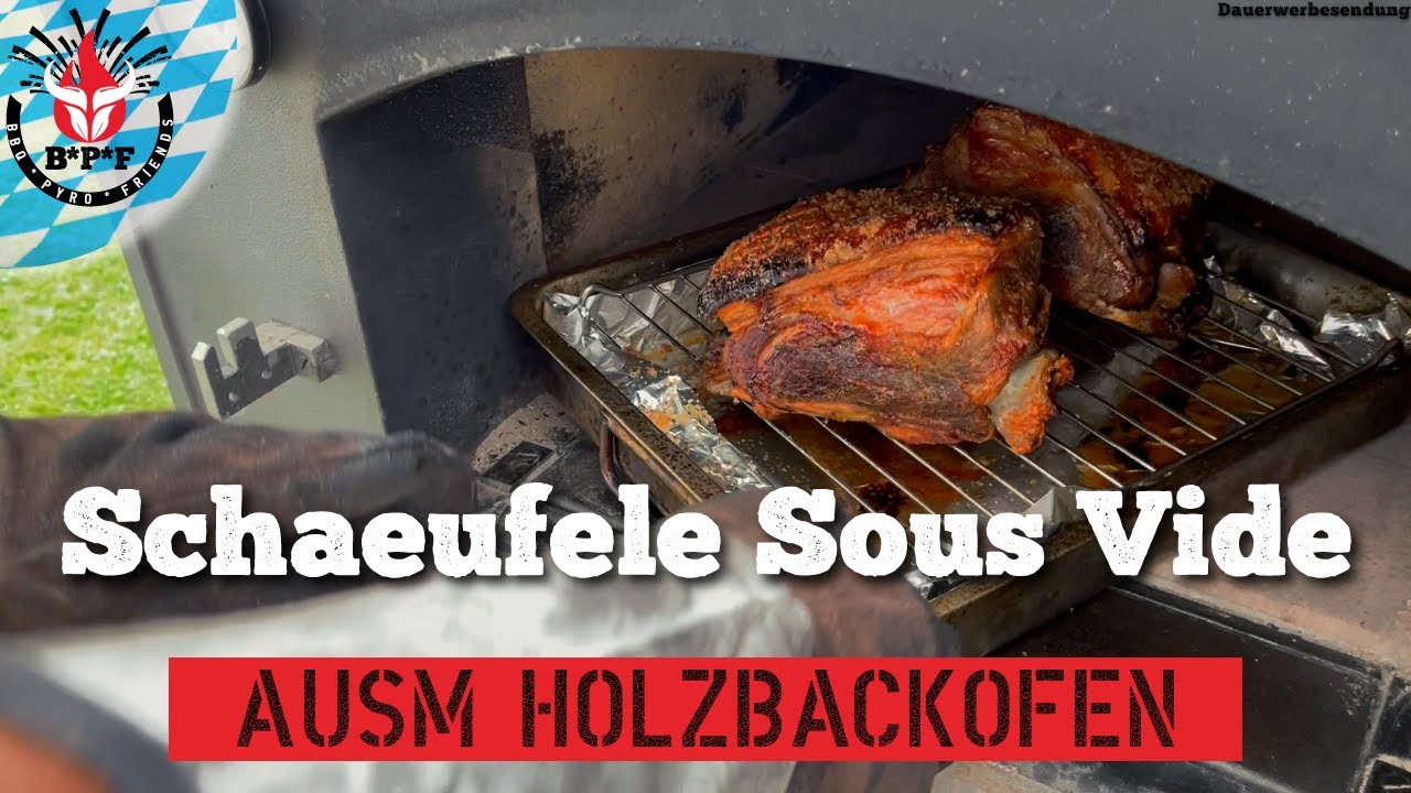 Schäufele Sous Vide | Holzbackofen | EINFACH, GUAD und mit GELINGGARANTIE!