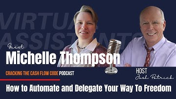 How to Automate and Delegate Your Way to Freedom | Michelle Thompson