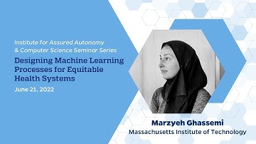 Designing Machine Learning Processes for Equitable Health Systems – Marzyeh Ghassemi