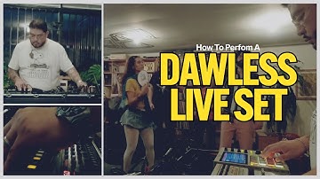 How To Perform A DAWLESS Live Set