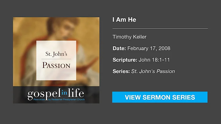 I Am He  Timothy Keller [Sermon]