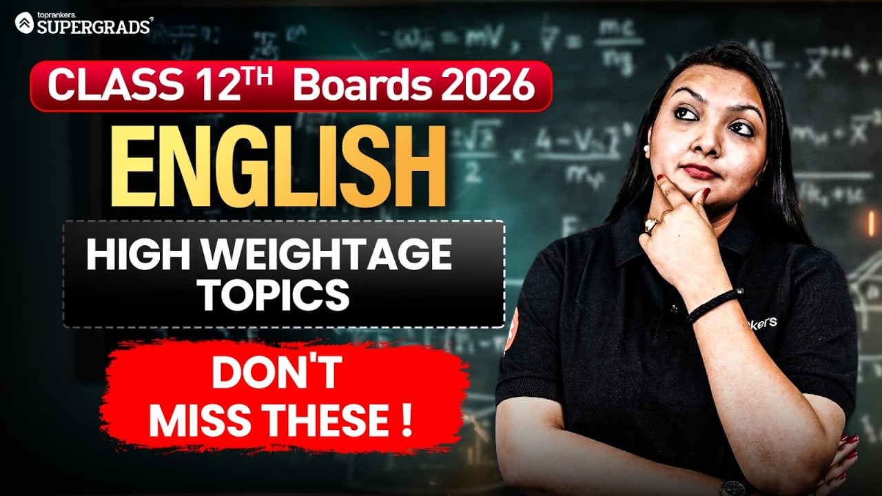 Class 12 English | High Weightage Topics | DON'T MISS THESE! | Boards 2026