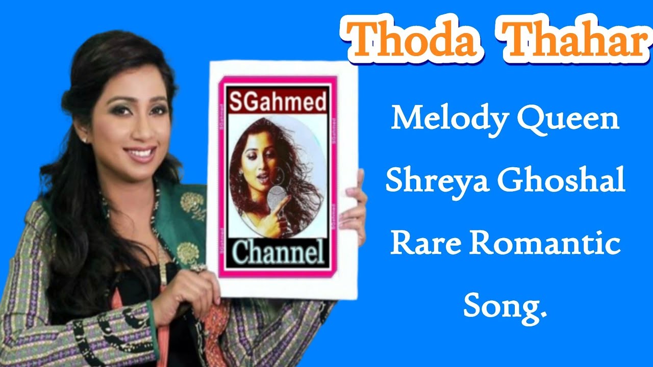 Thoda Thahar Melody Queen Shreya Ghoshal  Udit Rare Romantic Song