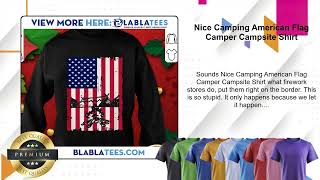 Nice Camping American Flag Camper Campsite Shirt