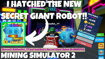 🤖I HATCHED THE NEW SECRET GIANT ROBOT!! 1 IN 2 MILLION CHANCE!! | Mining Simulator 2 | Roblox