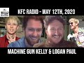 Machine Gun Kelly, Logan Paul, Top 5s, and Voicemails - KFC Radio - May 12th, 2020
