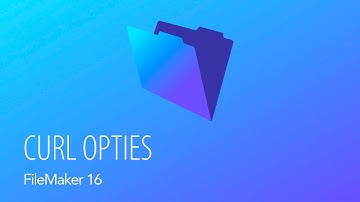 FileMaker Pro 16 - cURL opties