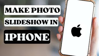 How To Make a Slideshow On iPhone | Create Photo Slideshow