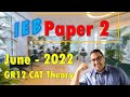 IEB CAT GR12 Paper 2 | June 2022 | Theory