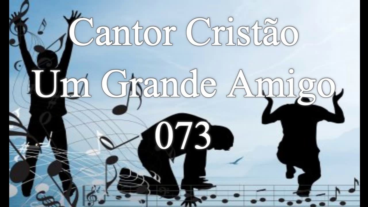 73 Um Grande Amigo play Back Cantor Cristão