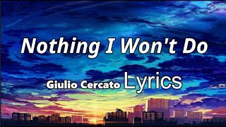 Video thumbnail of "Giulio Cercato - Nothing I Won't Do (Lyrics) Feat.Kianna l No Copyright Sound Video | UpdatedMusic♬"