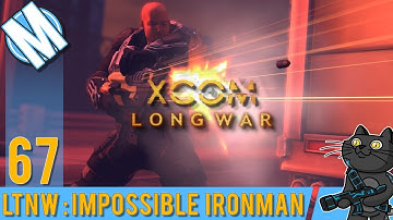 LTNW: XCOM Long War [Impossible Ironman] Part 67 Terror Returns!