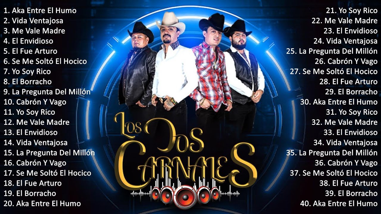 Los Dos Carnales MIX Songs 2023 Los Dos Carnales Top Songs 2023 Los