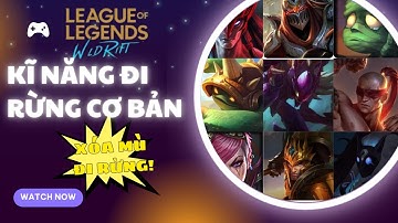 Tốc Chiến Hướng Dẫn Đi Rừng Đẳng Cấp – Làm Chủ Bản Đồ Trong Tốc Chiến!