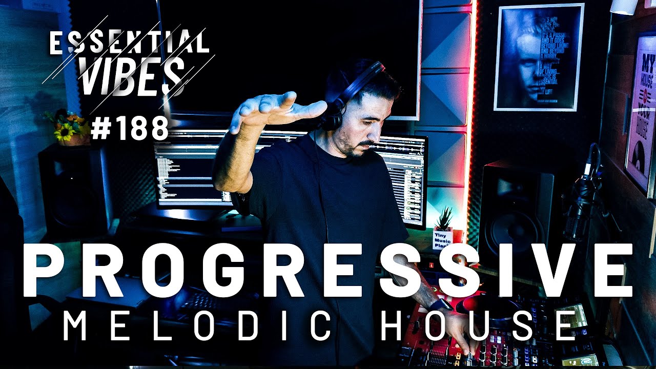 Essential Vibes Episode 188 | Progressive & Melodic House Mix 2025 | Emotional Flow & Deep Journey