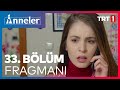 Acemi Anneler 33. Bölüm Fragmanı