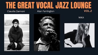 The Great Vocal Jazz Lounge  Vol2 smooth Jazz Cozy Jazz Vintage Jazz