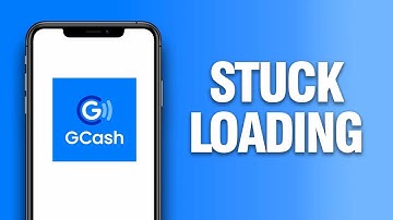How To Fix GCash App Stuck Loading Problem | Final Solution