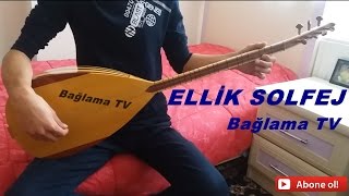 Kısa Sap Bağlama Ellik Solfej / Tokat Oyun Havası Ellik Solfej 2016