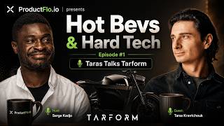 Episode 1 - Tarform || Hot Bevs & Hard Tech Podcast