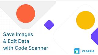 QR Code & Barcode Scanner ⢸ Save Images & Manage Pulled Data in Clappia ⢸ No-Code Low-Code Platform
