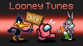 *NEW* LOONEY TOONS in AMONG US!